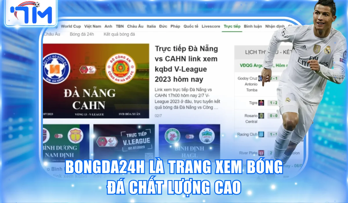 Bongda24h là một trong những trang xem bóng đá chất lượng cao