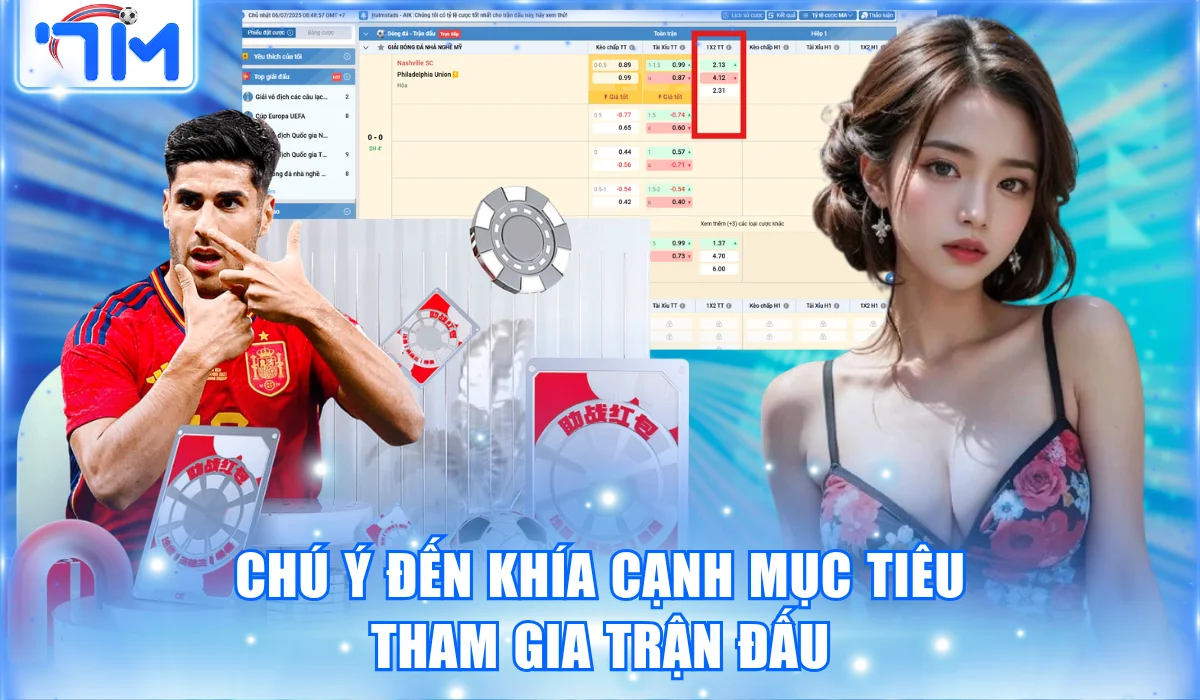Chú ý đến khía cạnh mục tiêu tham gia trận đấu