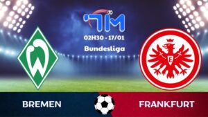Soi kèo Bremen vs Frankfurt