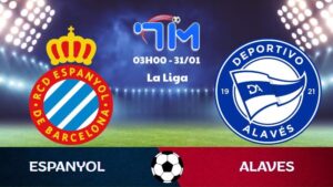 Soi kèo Espanyol vs Alaves hôm nay 31/01 | Vòng 22 La Liga