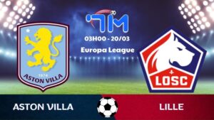 Soi kèo Aston Villa vs Lille