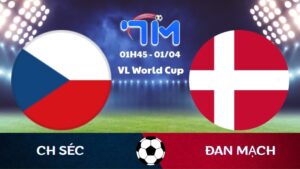 Soi kèo CH Séc vs Đan Mạch | 01h45 ngày 01/04