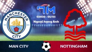 Soi kèo Man City vs Nottingham