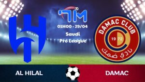 Soi kèo Al Hilal vs Damac | 01h00 ngày 29/04