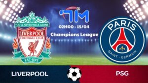 Soi kèo Liverpool vs PSG | 02h00 ngày 15/04